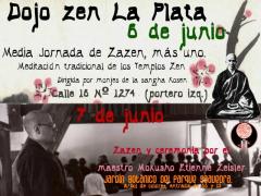 Sábado 6/6 Media Jornada de Zazen + 1, dirigida por monjes de la Sangha del Maestro Kosen; Domingo 7/6 Conmemoración del 25to. aniversario de la muerte del Maestro Etienne Mokusho Zeisler